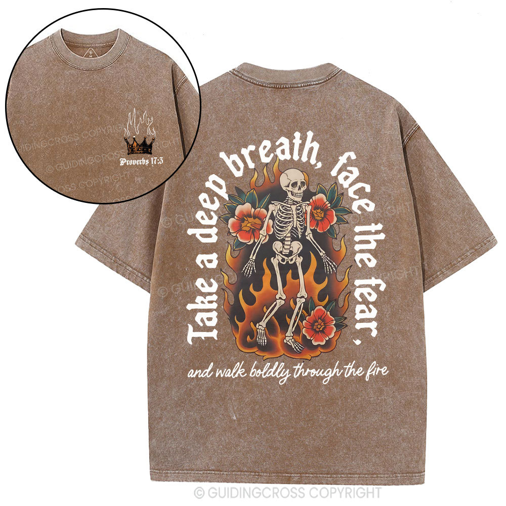 Take A Deep Breath Face The Fear Christian Washed T-Shirt