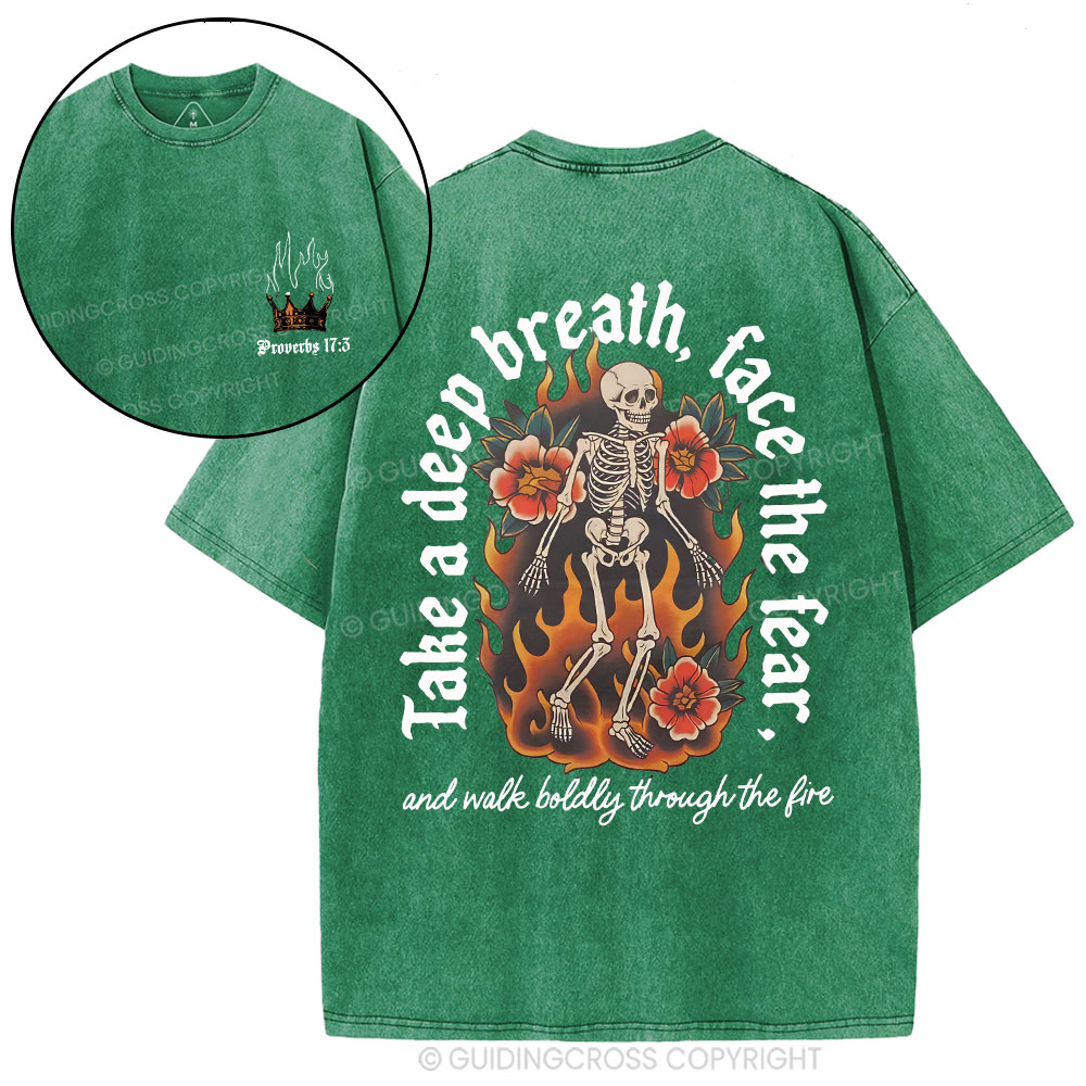 Take A Deep Breath Face The Fear Christian Washed T-Shirt