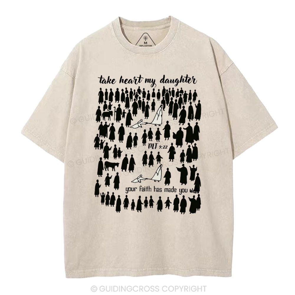 Take Heart My Daughter Christian Washed T-Shirt