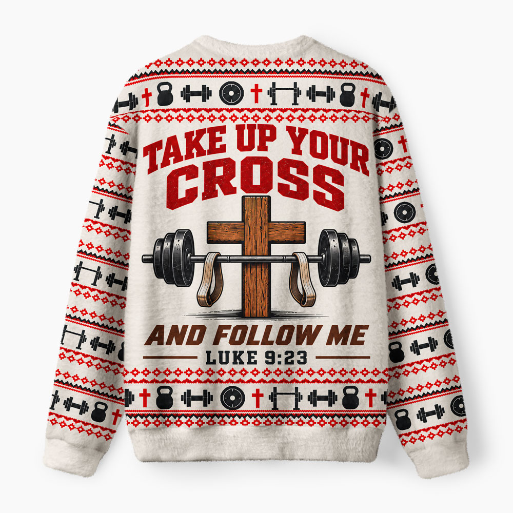 Take Up Your Cross And Follow Me Furry Christian Lightweight Sweater