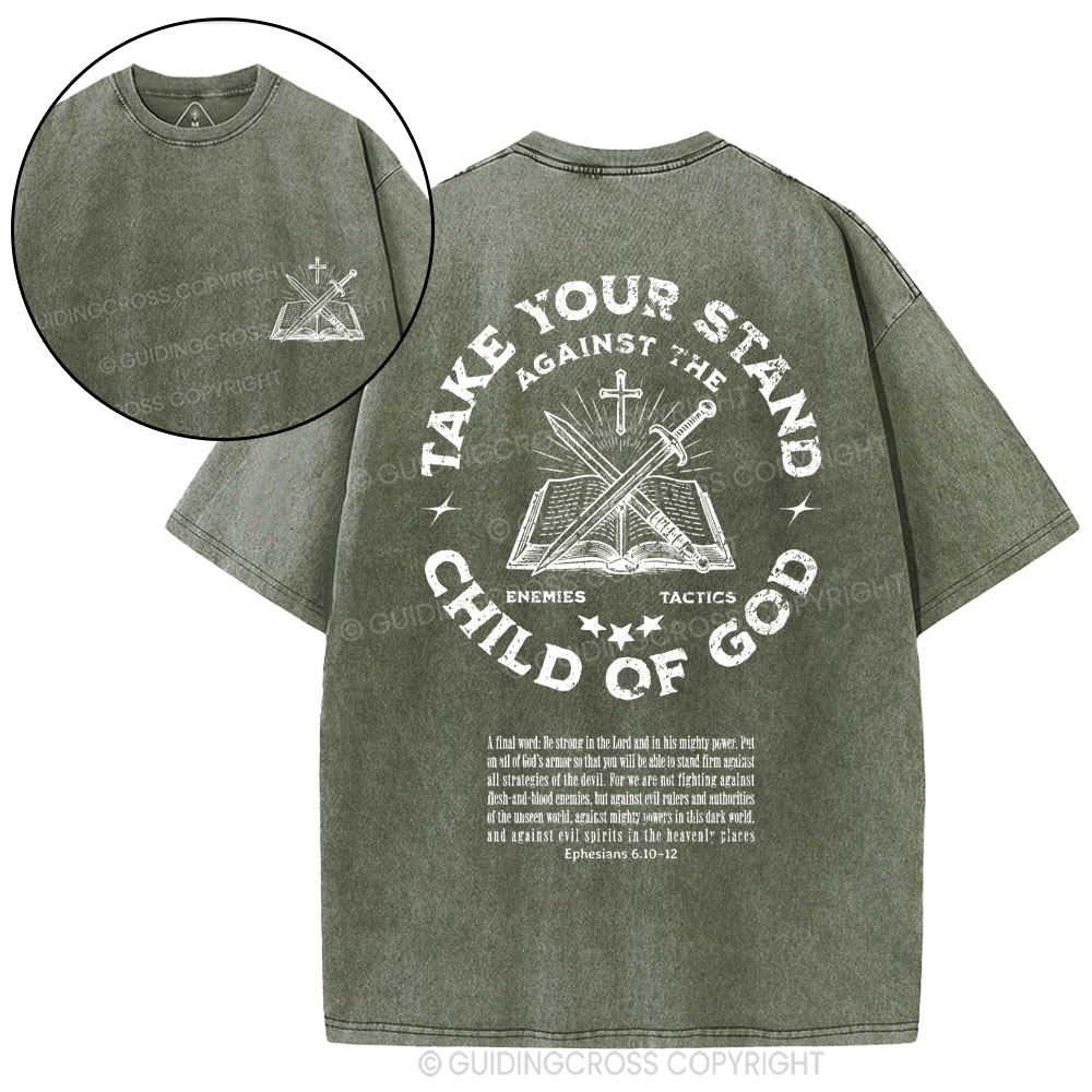 Take Your Stand Child Of God Christian Washed T-Shirt