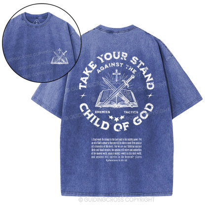 Take Your Stand Child Of God Christian Washed T-Shirt