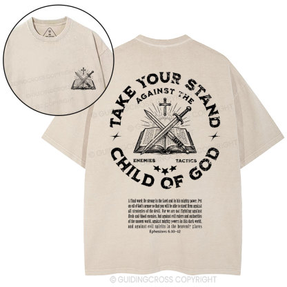 Take Your Stand Child Of God Christian Washed T-Shirt