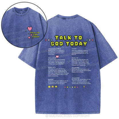 Talk To God Today Christian Washed T-Shirt