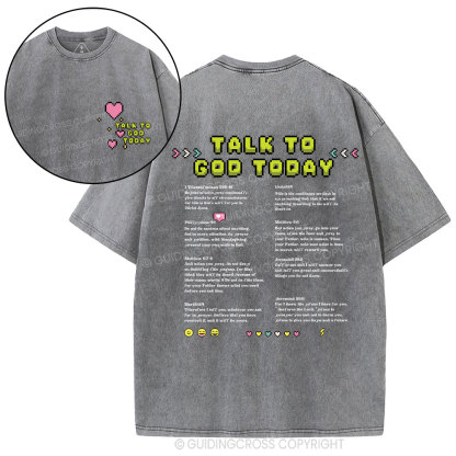 Talk To God Today Christian Washed T-Shirt