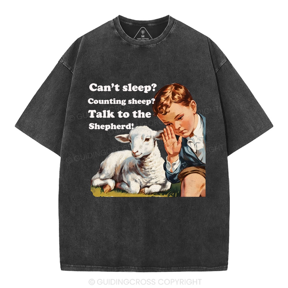 Talk to the Shepherd Christian Wahsed T-Shirt