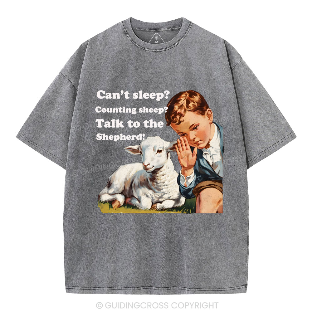 Talk to the Shepherd Christian Wahsed T-Shirt