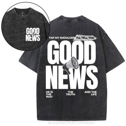 Tap My Shoulder I'll Tell You Good News Christian Washed T-Shirt