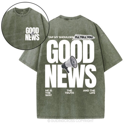 Tap My Shoulder I'll Tell You Good News Christian Washed T-Shirt