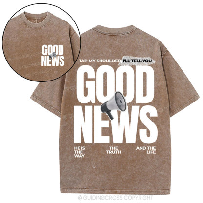 Tap My Shoulder I'll Tell You Good News Christian Washed T-Shirt