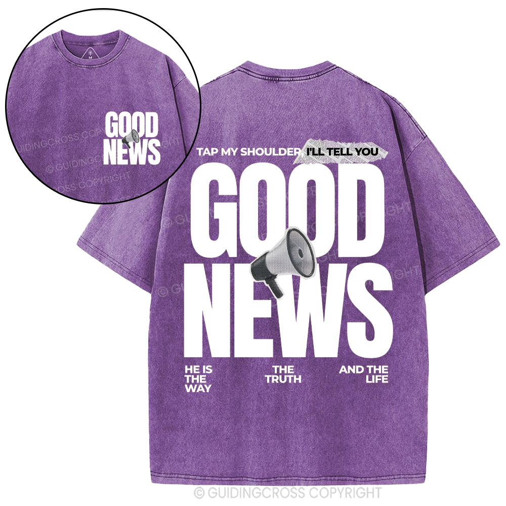 Tap My Shoulder I'll Tell You Good News Christian Washed T-Shirt