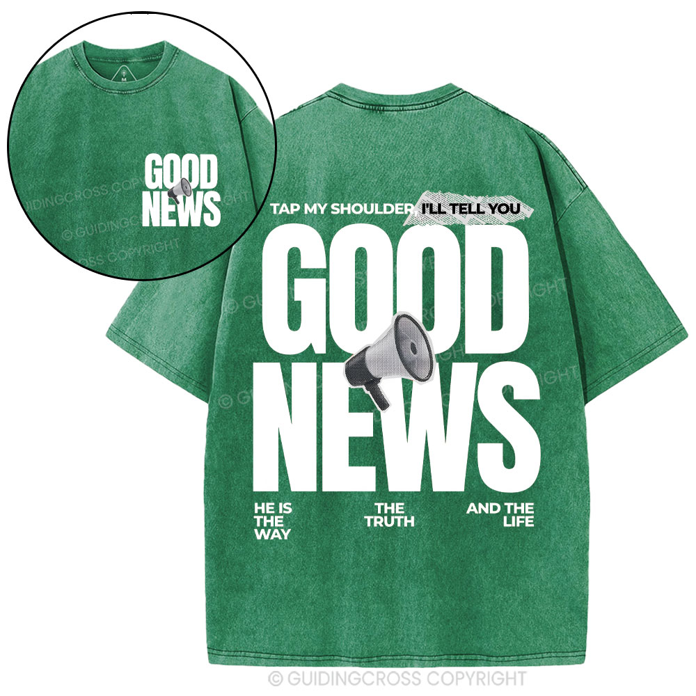 Tap My Shoulder I'll Tell You Good News Christian Washed T-Shirt