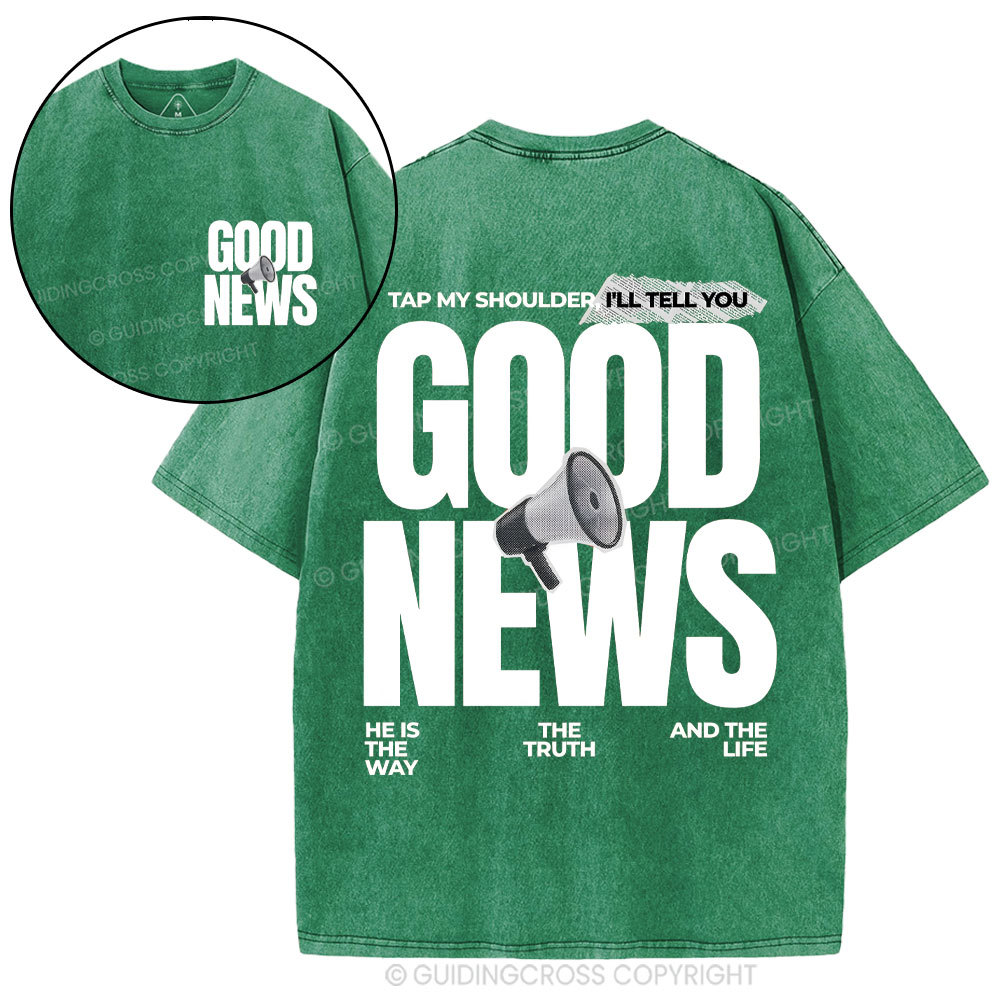Tap My Shoulder I'll Tell You Good News Christian Washed T-Shirt