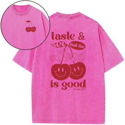Taste And See And That Lord Is Good Christian Washed T-Shirt
