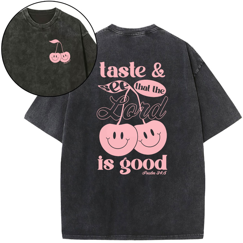 Taste And See And That Lord Is Good Christian Washed T-Shirt
