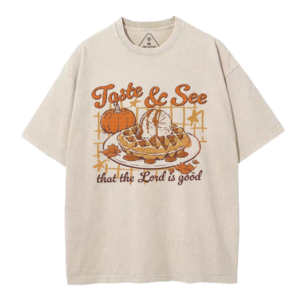 Taste And See That The Lord Is Good Christian Washed T-Shirt