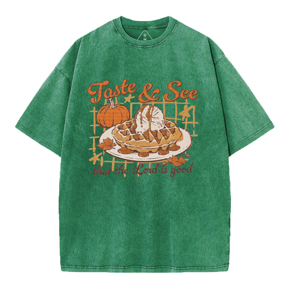 Taste And See That The Lord Is Good Christian Washed T-Shirt