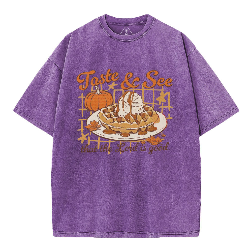 Taste And See That The Lord Is Good Christian Washed T-Shirt