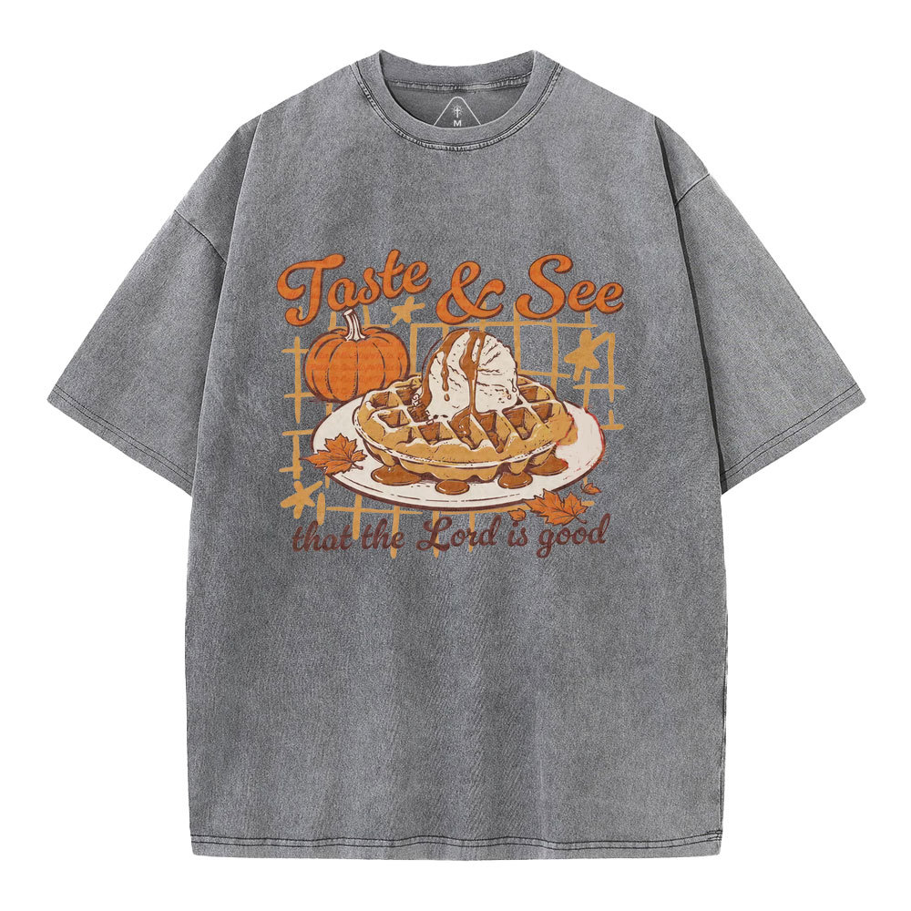 Taste And See That The Lord Is Good Christian Washed T-Shirt