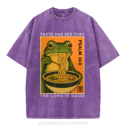 Taste And See That The Lord Is Good Christian Washed T-Shirt