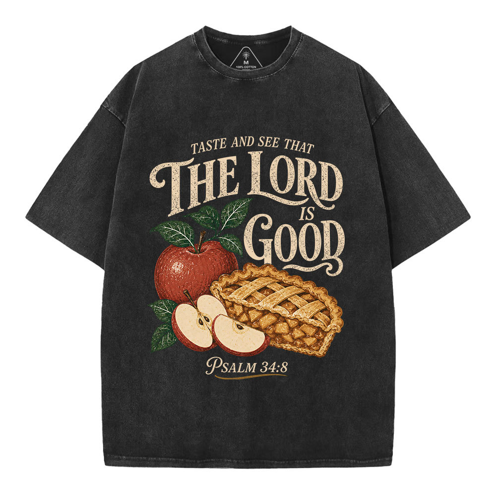 Taste And See The Lord Is Good Christian Washed T-Shirt