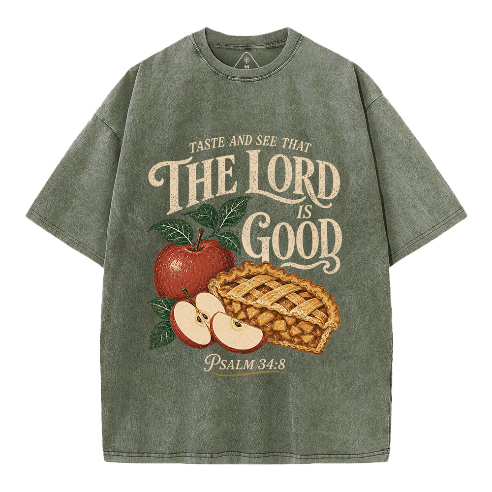 Taste And See The Lord Is Good Christian Washed T-Shirt