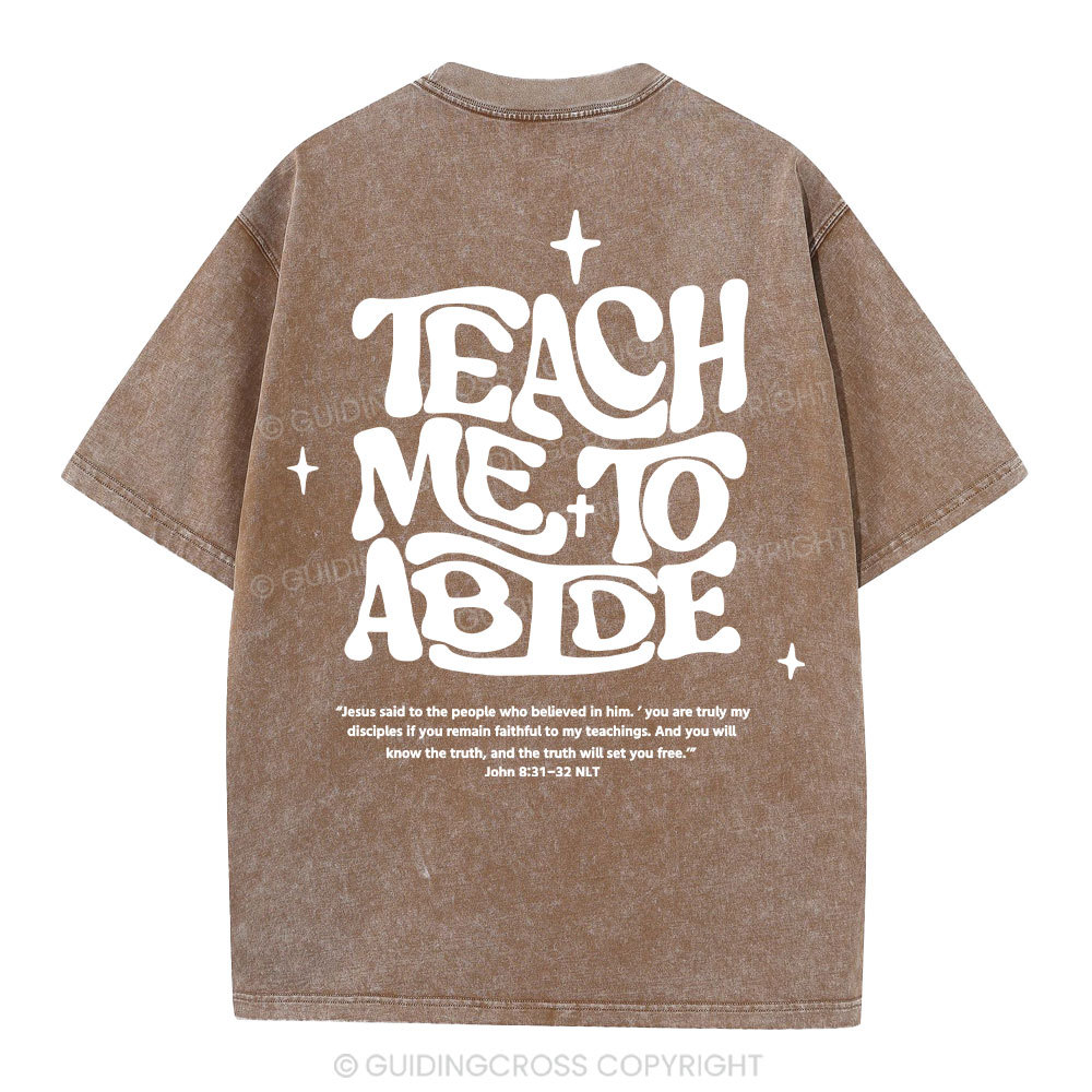 Teach Me To Abide Christian Washed T-Shirt