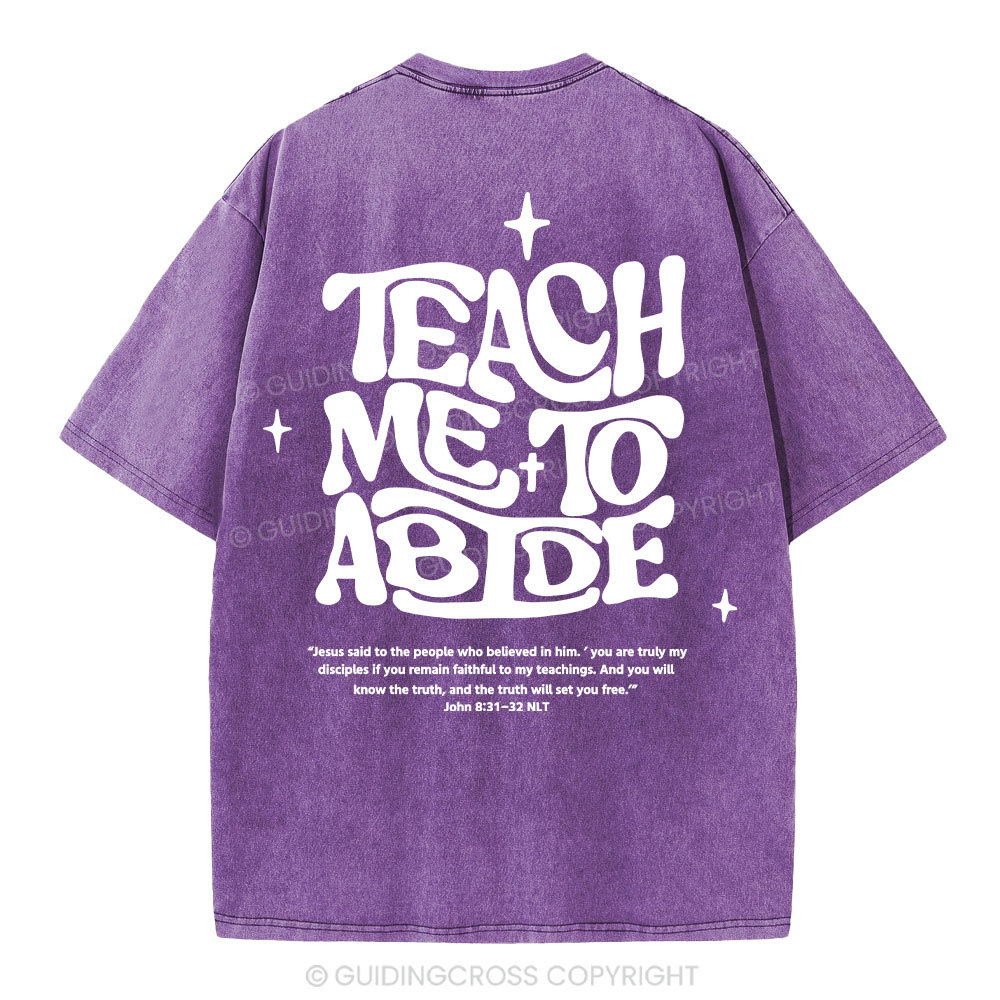 Teach Me To Abide Christian Washed T-Shirt