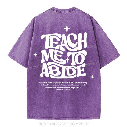 Teach Me To Abide Christian Washed T-Shirt