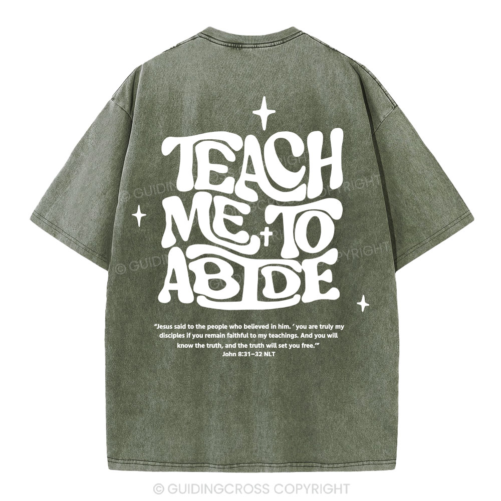Teach Me To Abide Christian Washed T-Shirt