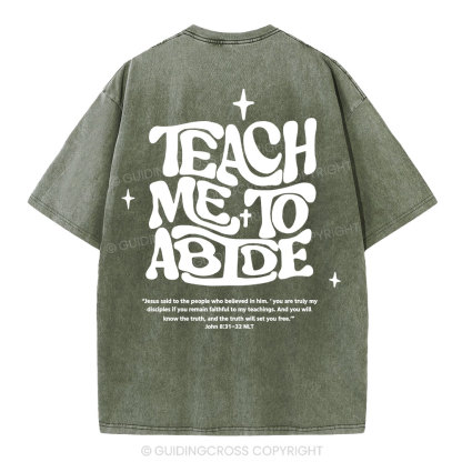 Teach Me To Abide Christian Washed T-Shirt