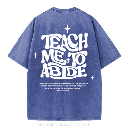 Teach Me To Abide Christian Washed T-Shirt
