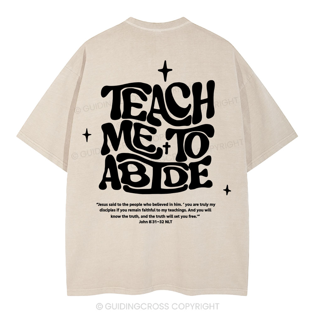 Teach Me To Abide Christian Washed T-Shirt