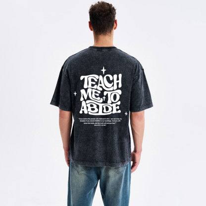 Teach Me To Abide Christian Washed T-Shirt