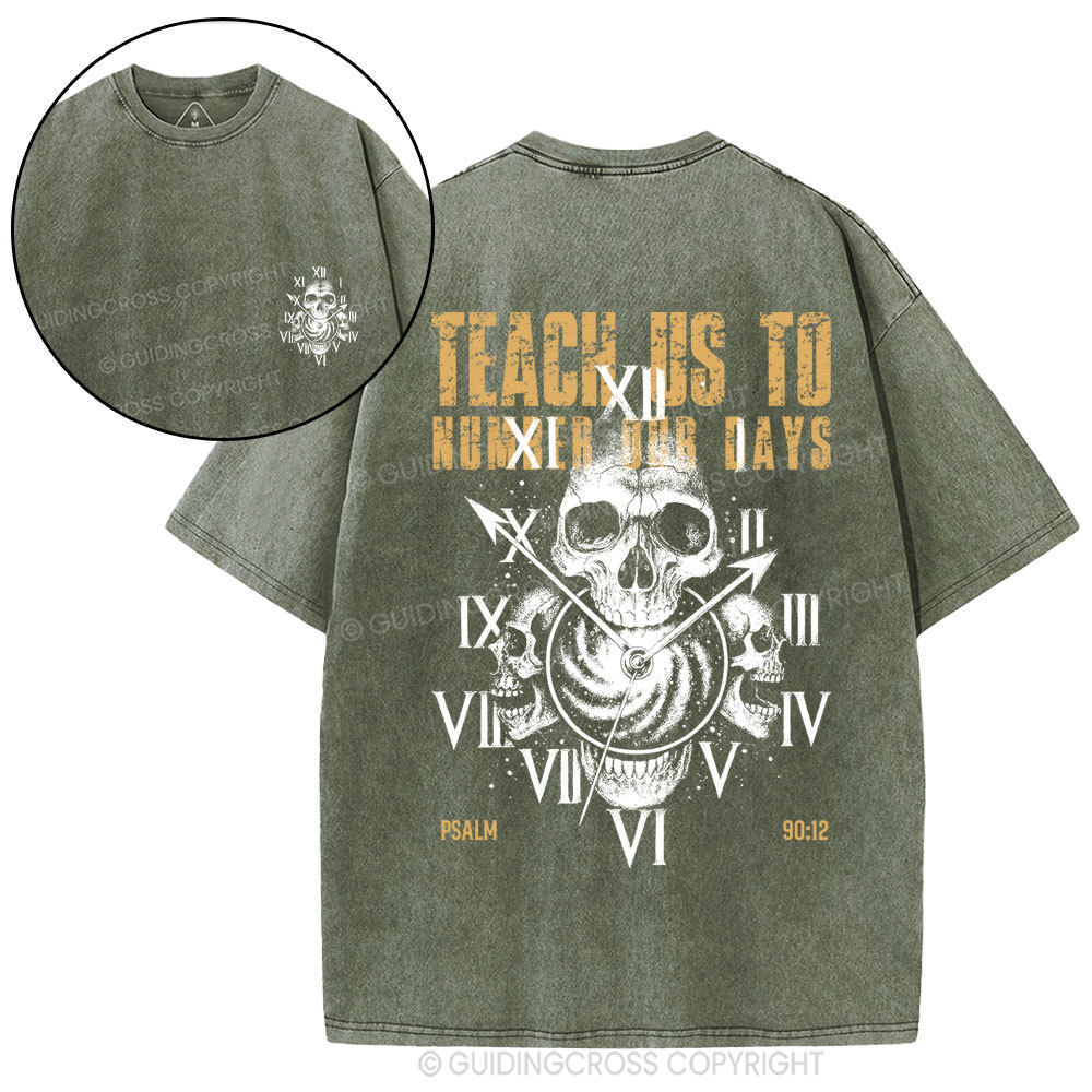 Teach Us To Number Our Days Christian Washed T-Shirt