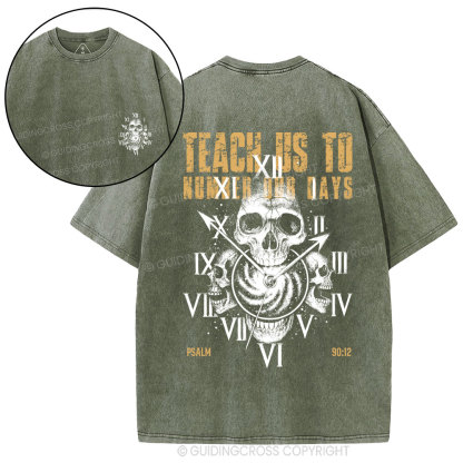 Teach Us To Number Our Days Christian Washed T-Shirt