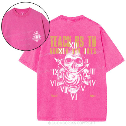 Teach Us To Number Our Days Christian Washed T-Shirt