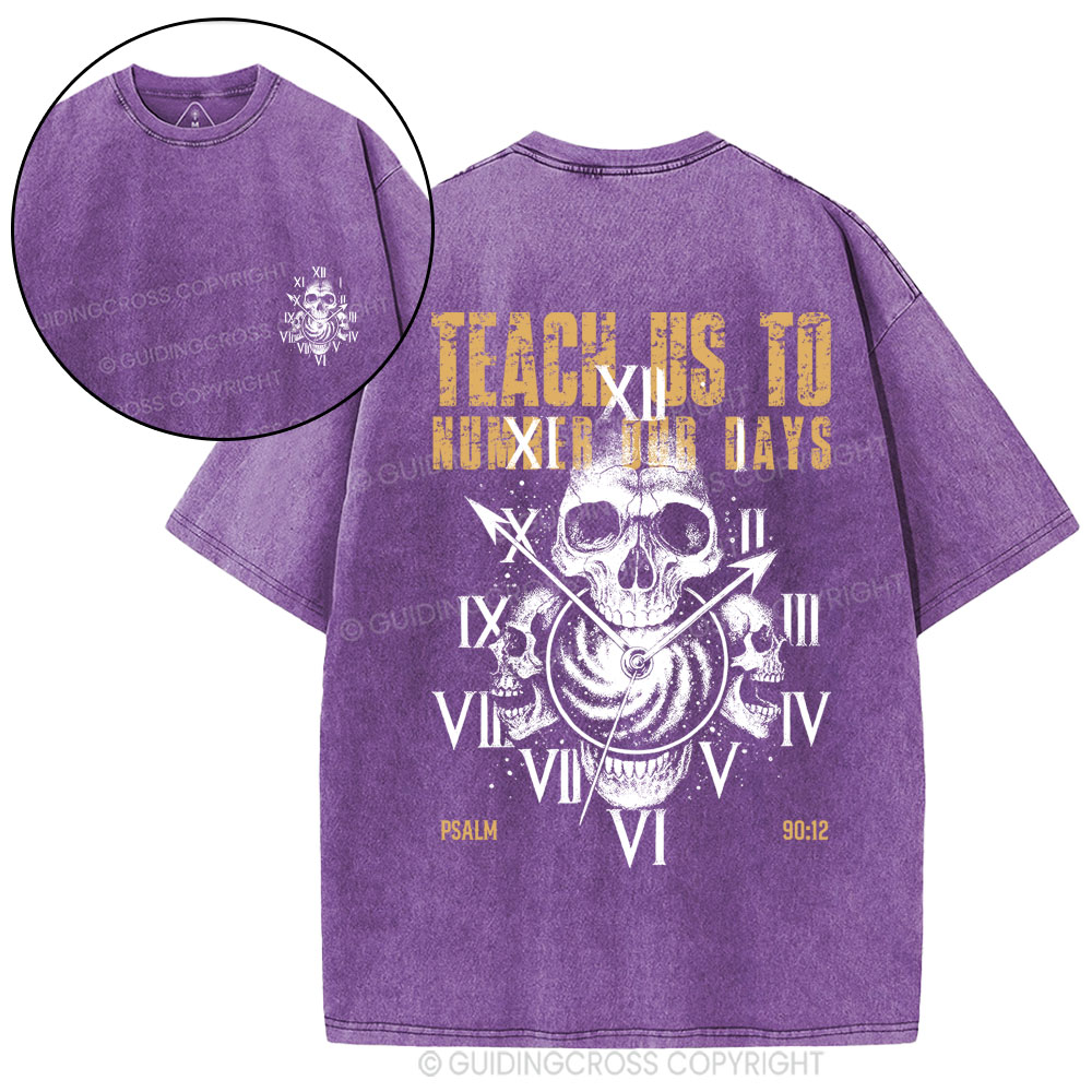 Teach Us To Number Our Days Christian Washed T-Shirt
