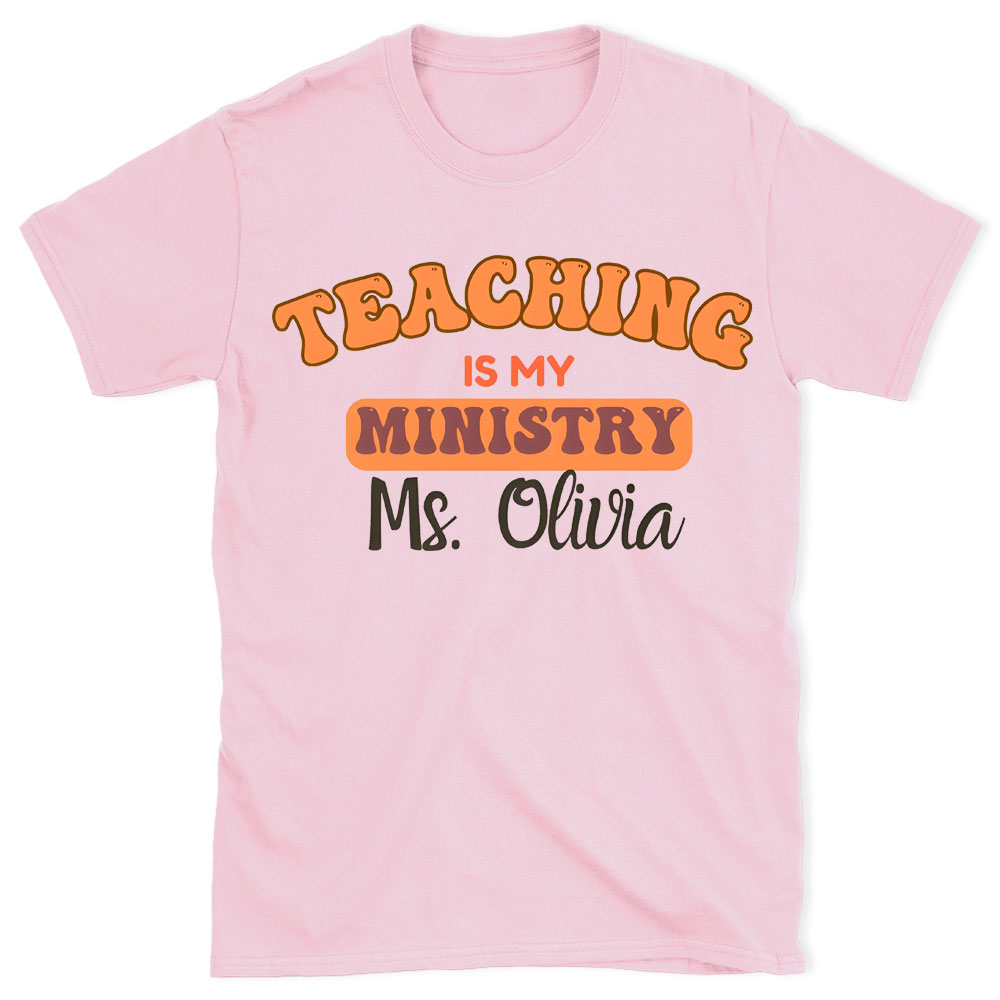 Teaching Is My Ministry Christian T-Shirt