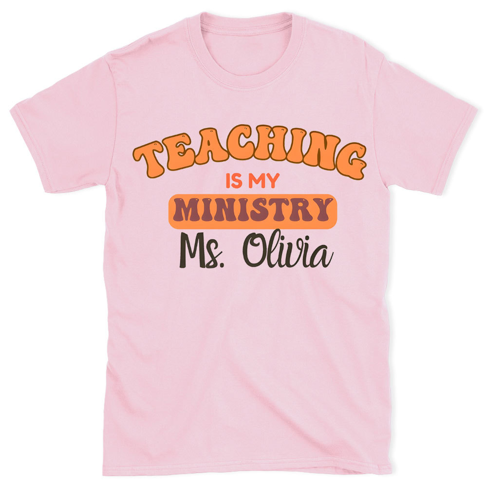 Teaching Is My Ministry Christian T-Shirt