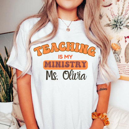 Teaching Is My Ministry Christian T-Shirt