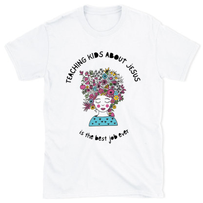 Teaching Kids About Jesus Christian T-Shirt