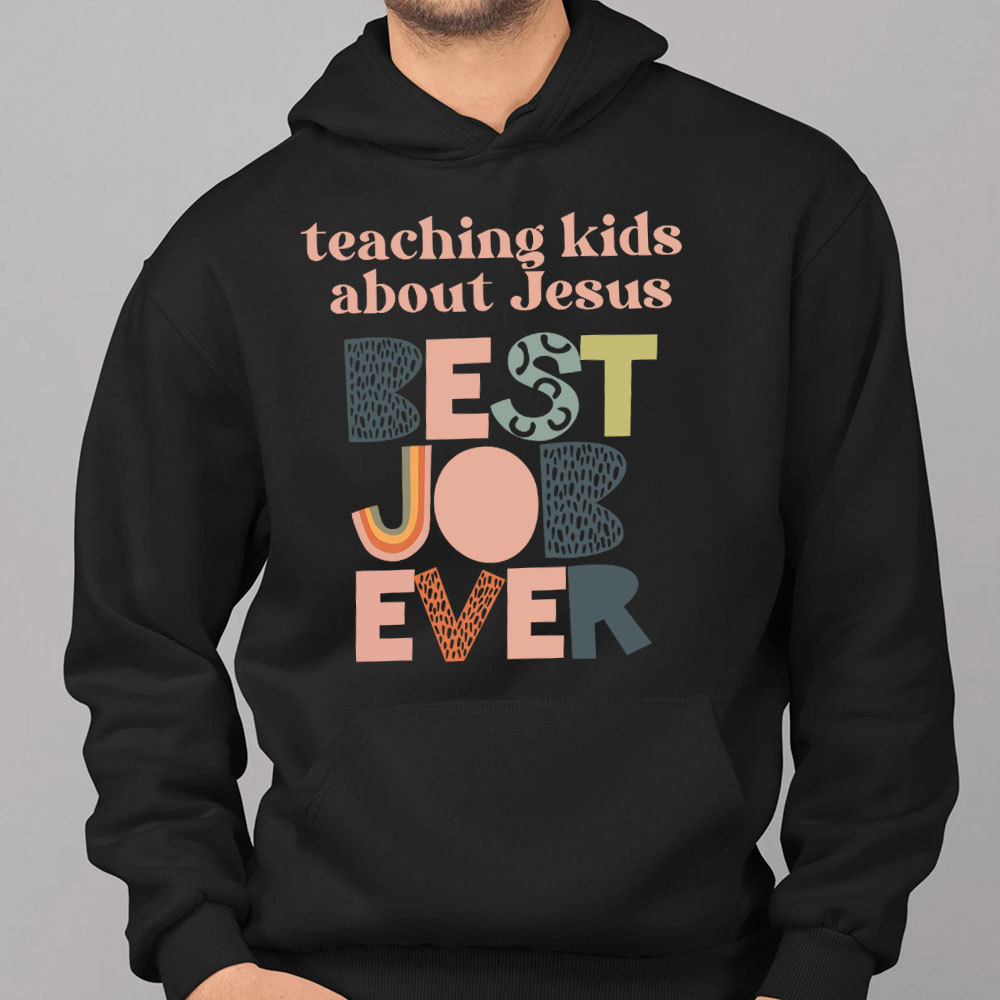 Teaching Kids About Jesus Hoodie
