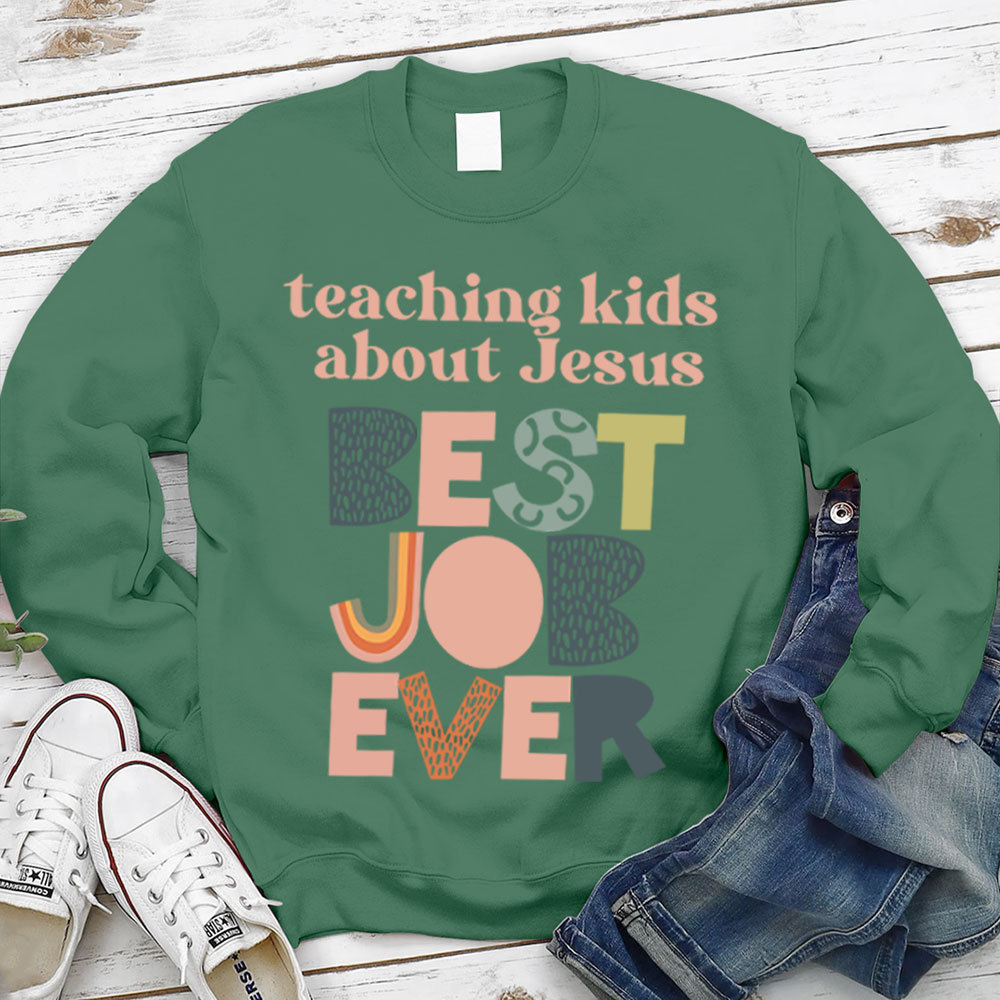 Teaching Kids About Jesus Sweatshirt