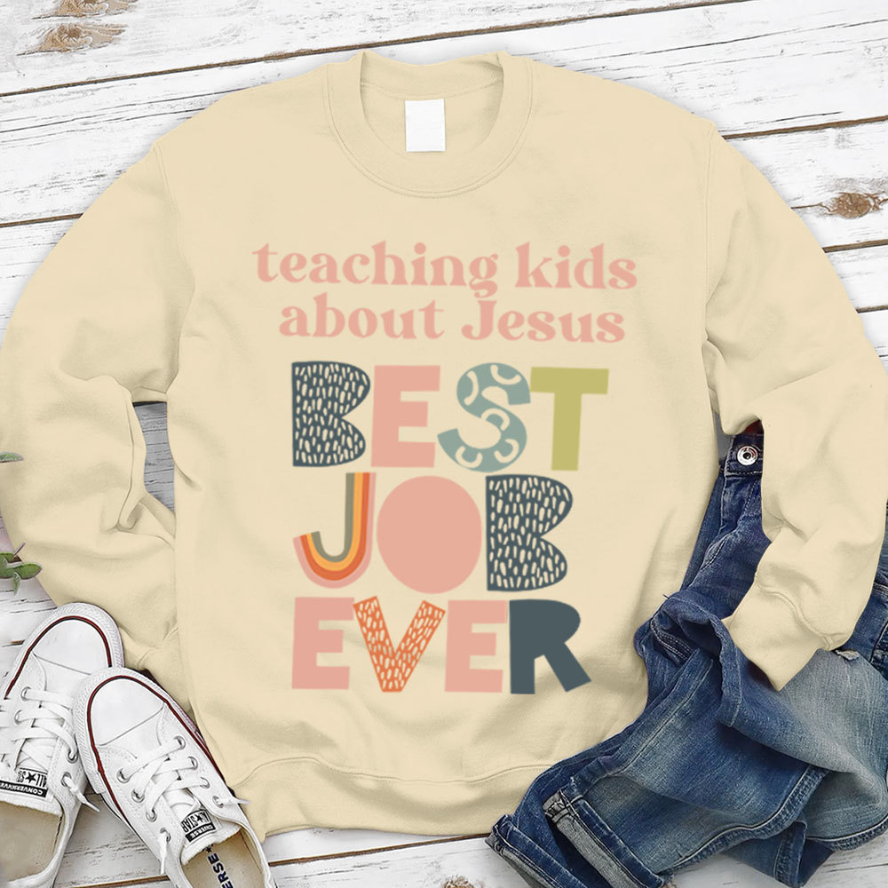 Teaching Kids About Jesus Sweatshirt