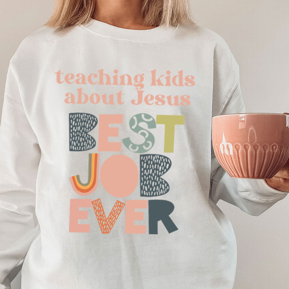 Teaching Kids About Jesus Sweatshirt