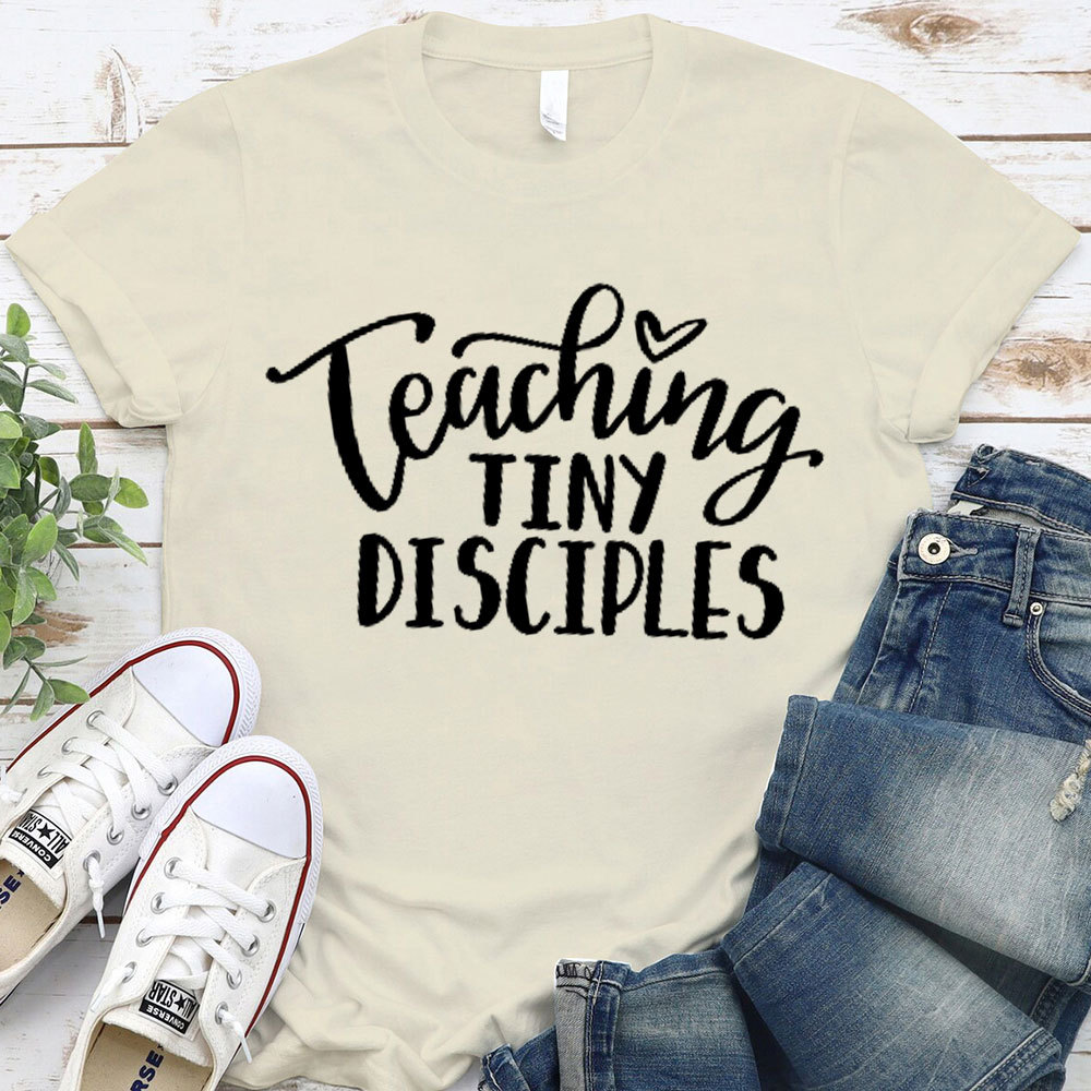 Teaching Tiny Disciples Christian T-Shirt