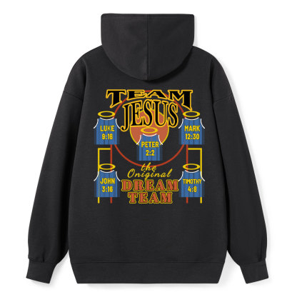 Team Jesus The Original Dream Team Luke 9:16 Peter 2:2 Mark 12:30 John 3:16 Timothy 4:18 Christian Hoodie