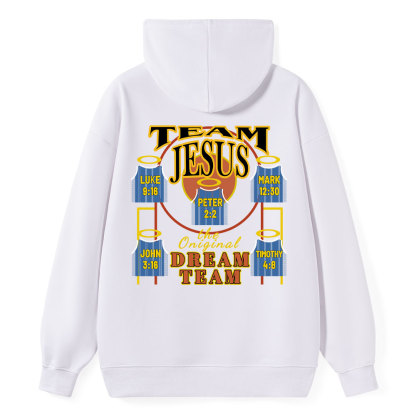 Team Jesus The Original Dream Team Luke 9:16 Peter 2:2 Mark 12:30 John 3:16 Timothy 4:18 Christian Hoodie