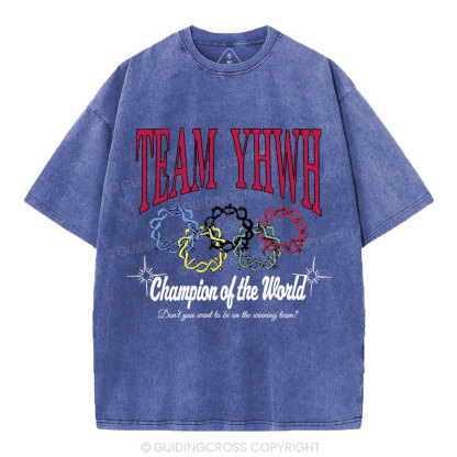 Team YHWH Champion Of The World Christian Washed T-Shirt